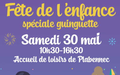 Fête de l’Enfance 2026 : une édition guinguette placée sous le signe de la convivialité, le samedi 30 mai à l&rsquo;accueil de loisirs