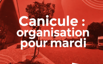 Canicule : organisation pour la journée de mard